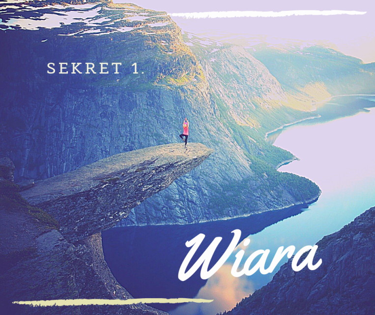 Sekret 1 – WIARA